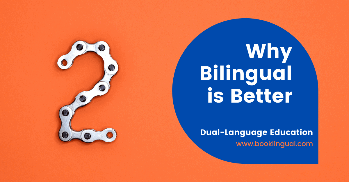 BookLingual: Why Bilingual is Better.